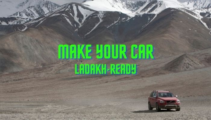 Tips to prepare your car for the Ladakh trip