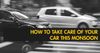 Monsoon Care Tips For Your Car